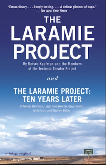 The Laramie Project and Laramie: Ten Years Later publication